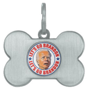 Let's Go Brandon fjb funny anti joe Biden dog Pet Pet ID Tag