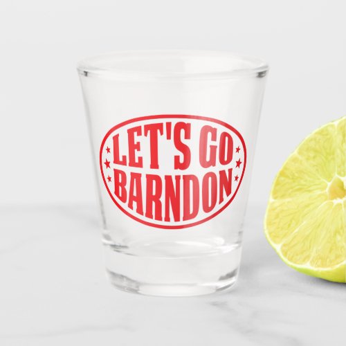 Lets Go Brandon fjb funny anti joe Biden vintage Shot Glass