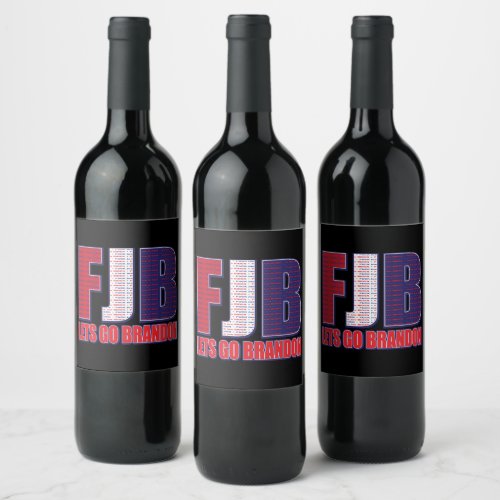 Lets Go Brandon _ FJB Wine Label