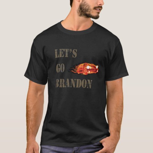 Lets Go Brandon Flaming Race Car Vintage  T_Shirt