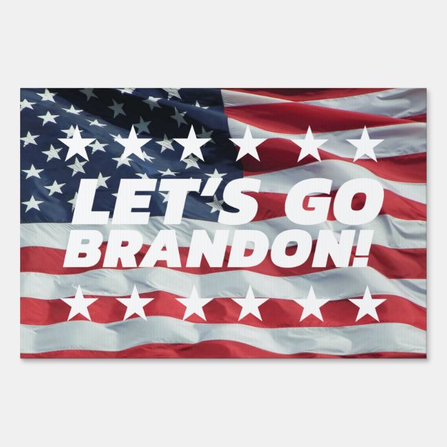 LET'S GO BRANDON! [Font 5] Lawn / Yard Sign (Front)