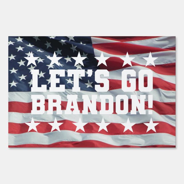 LET'S GO BRANDON! [Font 6] Lawn, Yard Sign (Front)