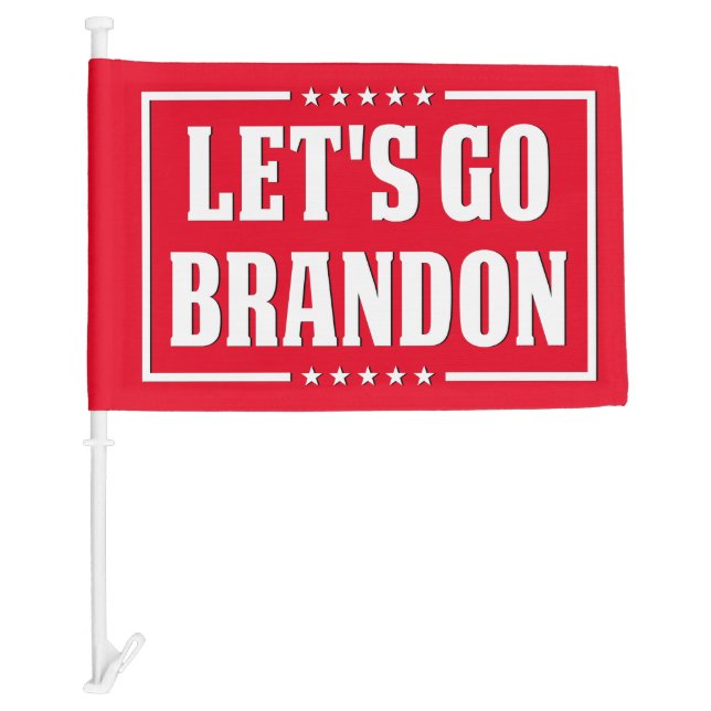 Lets Go Brandon funny anti Biden Pro Trump 2024 Car Flag (Front)