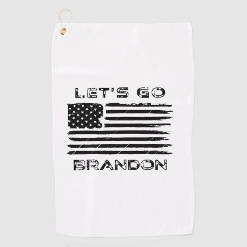 Lets Go Brandon Funny Biden Chant Distressed Flag Golf Towel