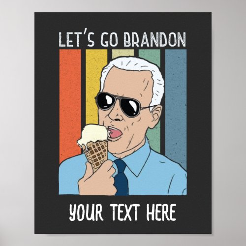 Lets Go Brandon Funny Biden Ice Cream Meme Retro Poster