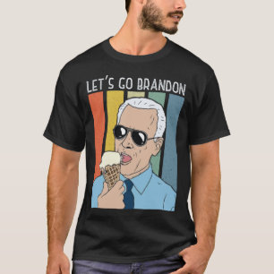 Let's Go Brandon Funny Biden Ice Cream Meme Retro T-Shirt