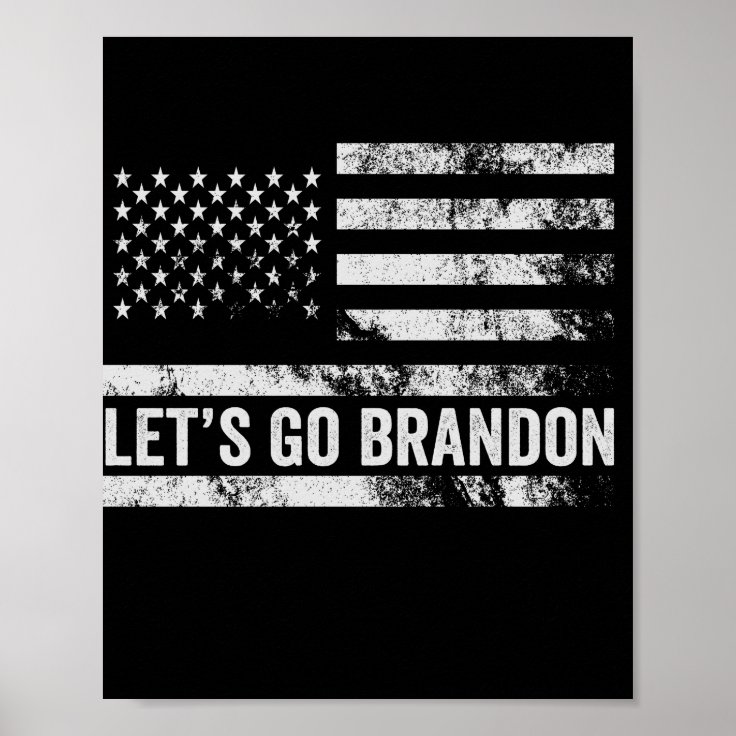 Let's go Brandon Funny Patriotic American Flag Poster | Zazzle