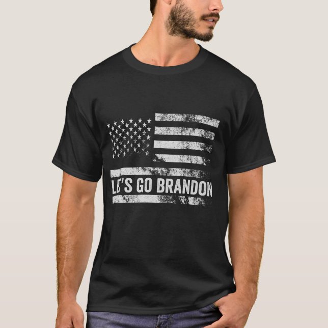 Let's go Brandon Funny Patriotic American Flag T-Shirt (Front)