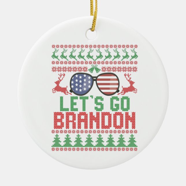Let's Go Brandon Funny Ugly Christmas Sweater Ceramic Ornament (Front)
