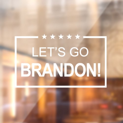 Lets Go Brandon Funny Window Cling