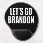 Let's Go Brandon Gel Mouse Pad