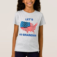 Lets Go Brandon girls T-Shirt