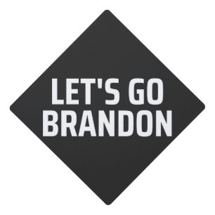 let's go brandon graduation cap topper