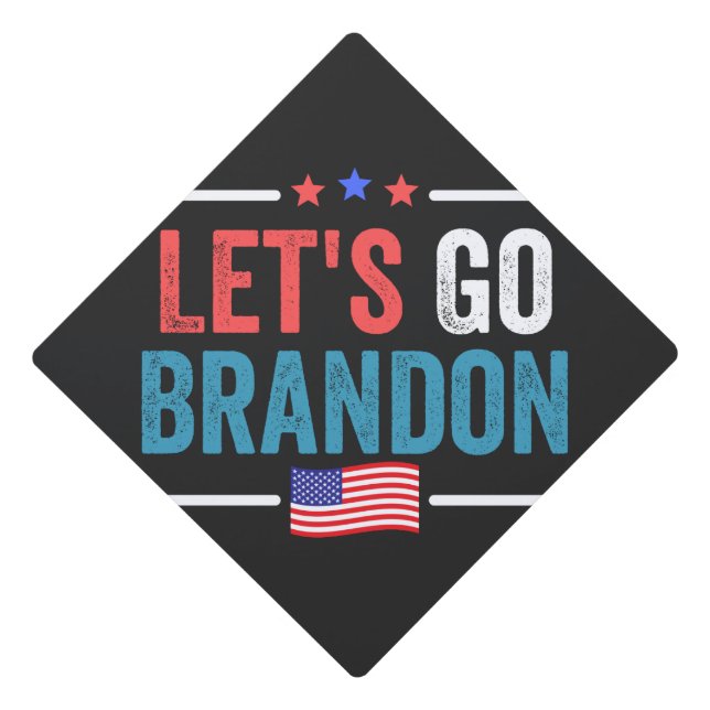 Let's Go Brandon Graduation Cap Topper (Front)