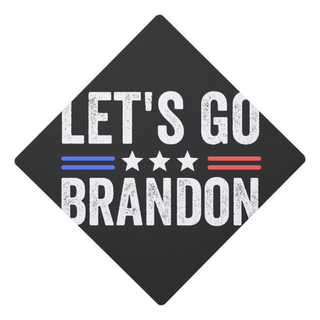 Let's Go Brandon Graduation Cap Topper (Front)
