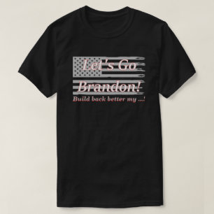 Lets Go Brandon Gray US Flag Build Back Better Dk T-Shirt