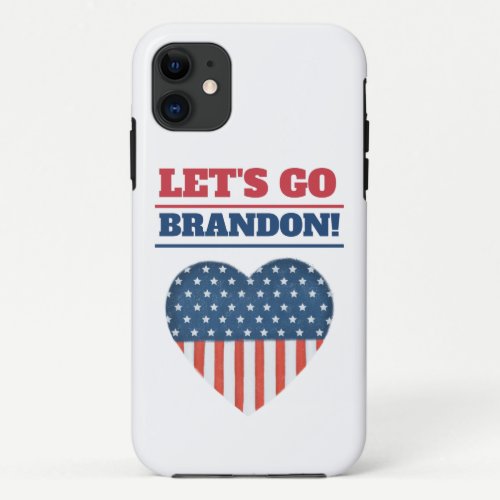 "Let's Go Brandon!" Heart American Flag Hoodie iPhone 11 Case