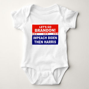 Let's go Brandon IMPEACH BIDEN THEN HARRIS Baby Bodysuit