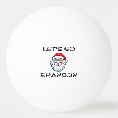 Lets Go Brandon Joe Biden Funny Santa Ping Pong Ball