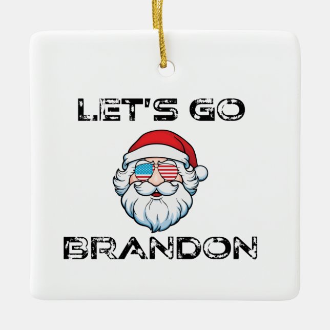 Let's Go Brandon Joe Biden Santa Christmas Holiday Ceramic Ornament (Front)