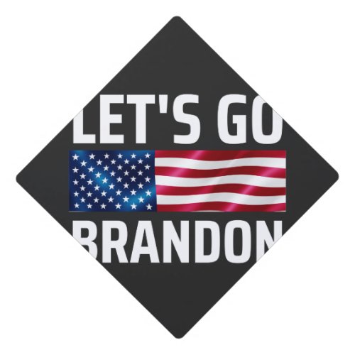 lets go brandon lets go brandon graduation cap topper