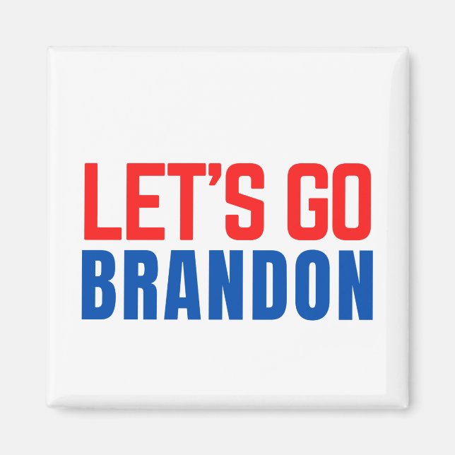 lets go brandon magnet (Front)