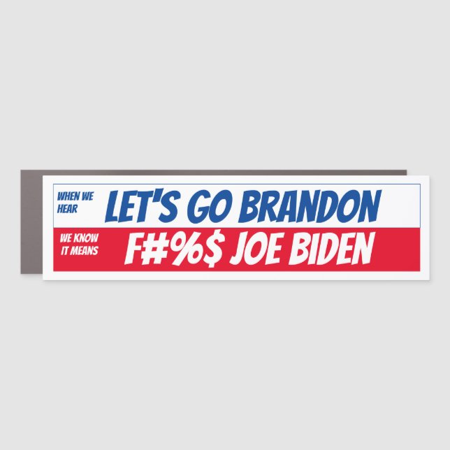 Let's Go Brandon Means Car Magnet (Front)