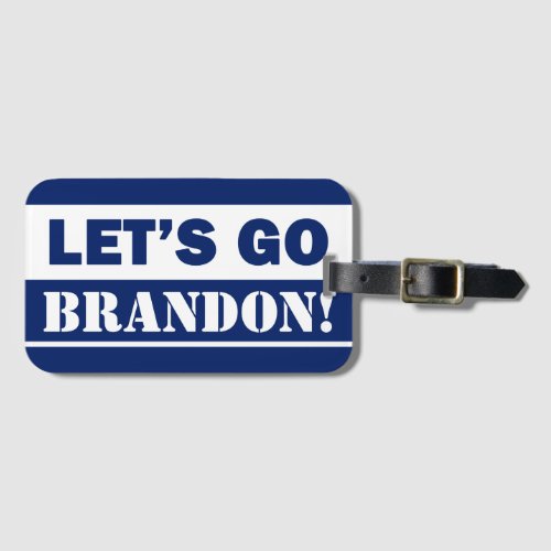 Lets Go Brandon Navy Blue White Funny Joe Biden Luggage Tag