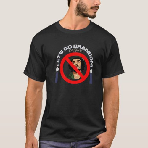 Lets Go Brandon No Che Guevara Pro USA Anti Commu T_Shirt