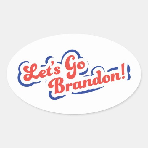Lets Go Brandon Oval Sticker