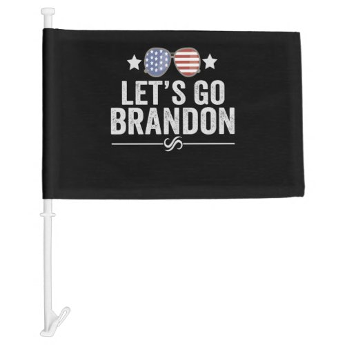 Lets go Brandon Patriotic American Sunglasses Car Flag