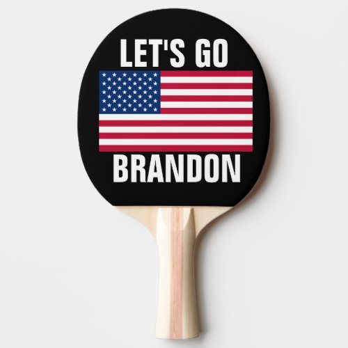 LETS GO BRANDON Ping Pong Paddle