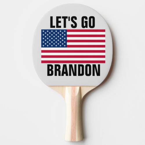 LETS GO BRANDON Ping Pong Paddle