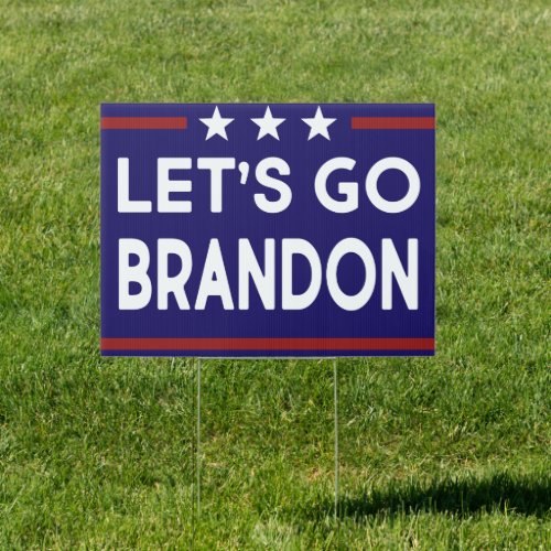 Lets Go Brandon Political Outdoor Sign