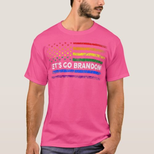 Lets Go Brandon Pride Month USA American LGBTQ Rai T_Shirt