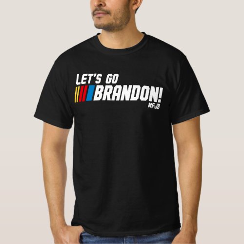 Lets Go Brandon quote T_Shirt