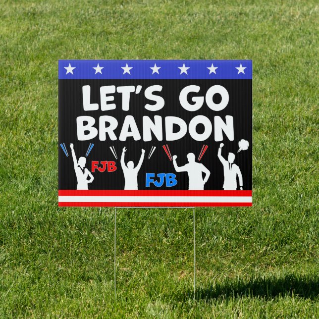 Let's Go Brandon Sign (Insitu)