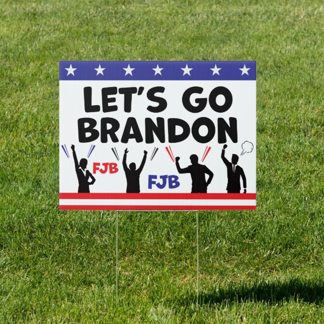 Let's Go Brandon Sign (Insitu)