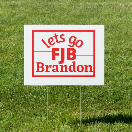 Lets go Brandon Sign