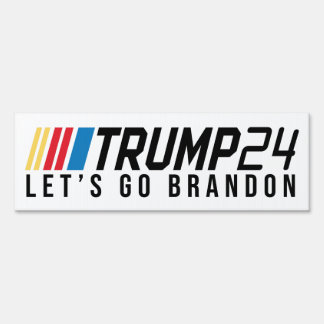 Let's Go Brandon Sign
