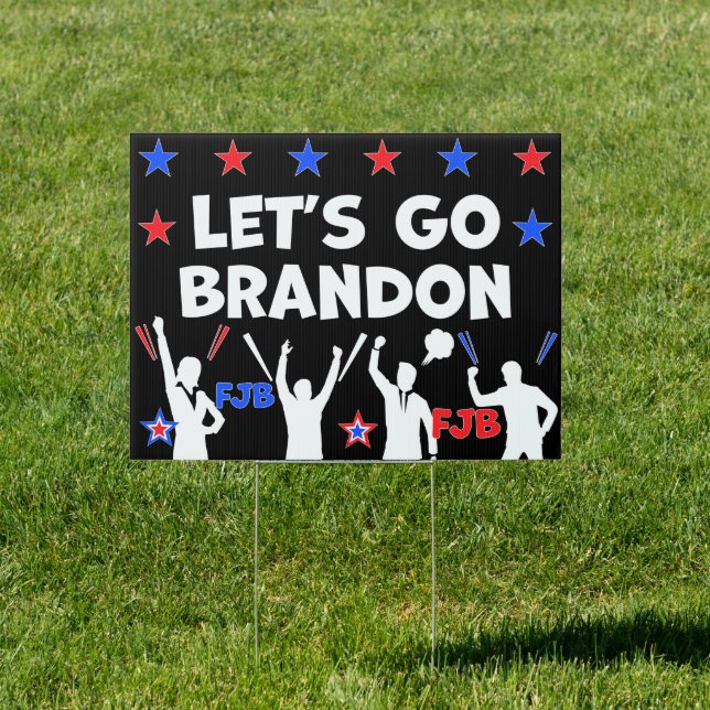 LET'S GO BRANDON SIGN (Insitu)