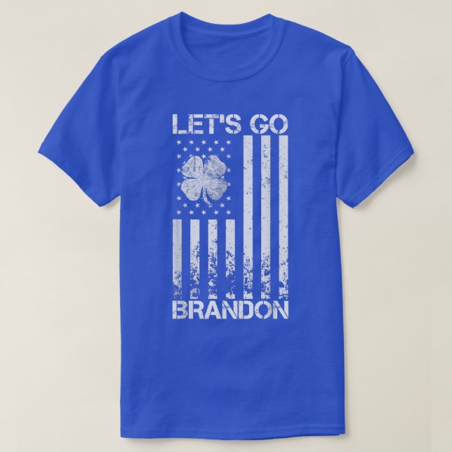 Lets Go Brandon St Patricks Day Irish American Fla T-Shirt (Design Front)