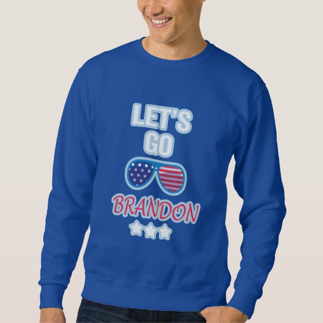 Lets go brandon   sweatshirt (Front)