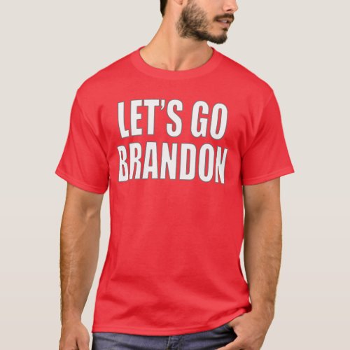 Lets Go Brandon T_Shirt