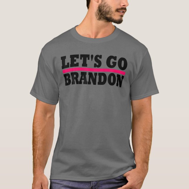 LETS GO BRANDON T-Shirt (Front)