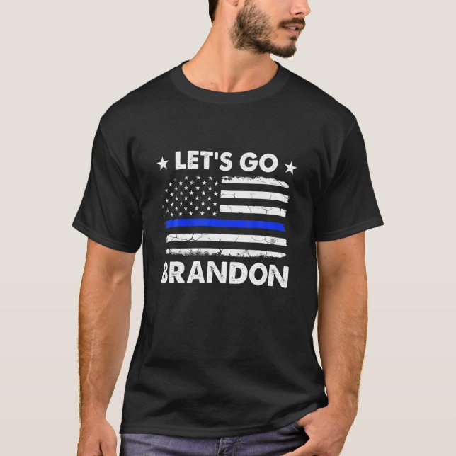 Let's Go Brandon Thin Blue Line American Flag Cop T-Shirt (Front)
