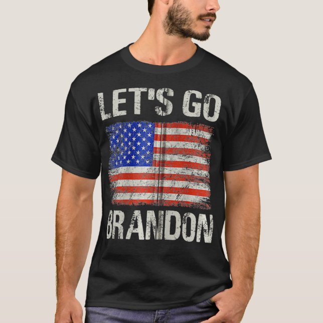 Let's Go Brandon US Flag Funny Zip  T-Shirt (Front)
