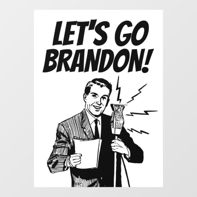 LET'S GO BRANDON! WINDOW CLING (Sheet)