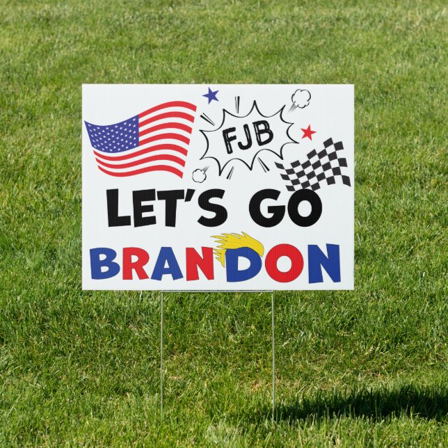 LETS GO BRANDON with Trump Hair Sign (Insitu)