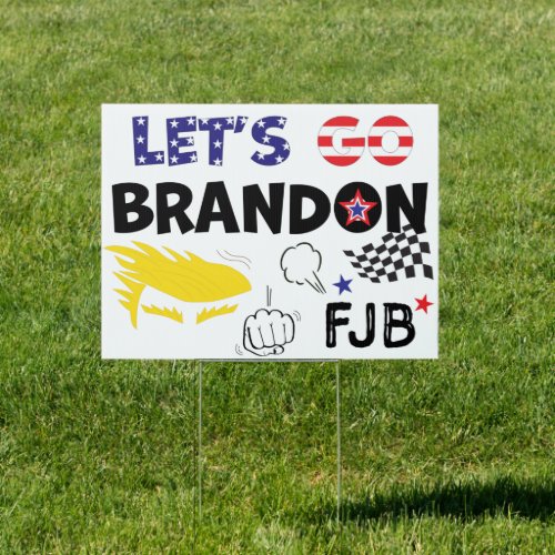 LETS GO BRANDON With TRUMP Sign